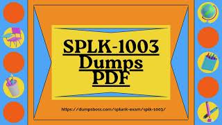 What Are the Latest Updates in SPLK-1003 Exam Dumps?