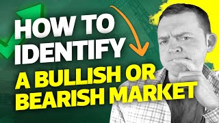 How to Identify if a Market is Bullish or Bearish (3 Simple Ways)