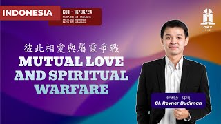 MUTUAL LOVE AND SPIRITUAL WARFARE - GI. REYNER BUDIMAN