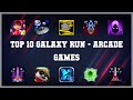 Top 10 Galaxy Run Android Games