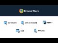 BrowserStack - A Quick Overview