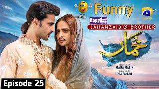 Khumar In Reality | Episode 25 | Funny Video | Khumar Drama Ost