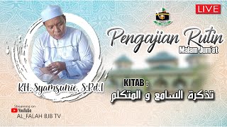 PENGAJIAN RUTIN MALAM JUMAT  KITAB TADZKIRATUSSAMI' WAL MUTAKALLIM, OLEH : KH. SYAMSUNIE, S.PD.I