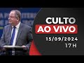 Culto das 17h | 15/09/24 |  AO VIVO - Igreja Presbiteriana de Pinheiros | Pr. Arival Dias Casimiro