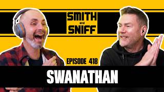 Swanathan // Smith and Sniff podcast