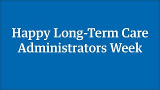 2020 Long-Term Care Administrators Week