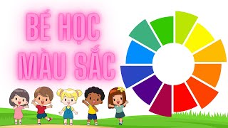 DẠY BÉ HỌC MÀU SẮC SONG NGỮ VIỆT - ANH | Học Tiếng Anh Qua Màu Sắc Vui Nhộn