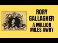 FIRST TIME HEARING  -  Rory Gallagher -  “A Million Miles Away” (Reaction)