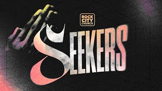 Seekers // January 25th, 2025 7:21am