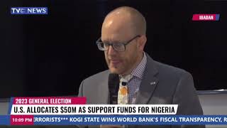 U.S. Allocates $50M as Support Funds for Nigeria 2023 Election