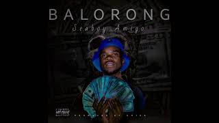 SeaBoy Amigo -Barolong (Prod By Smirk)