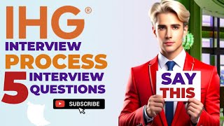 IHG hotels interview Process with IHG hiring team 5 interview questions with answers