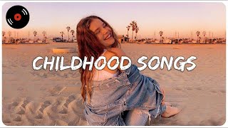 Throwback songs that bring back so many childhood memories