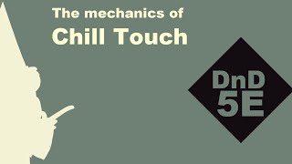 Animated Spellbook: Chill Touch (the most poorly named D\u0026D 5E spell)