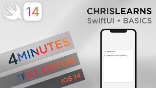(2020) SwiftUI - Text Editor (Multi-lined) - iOS 14 - 4 minutes