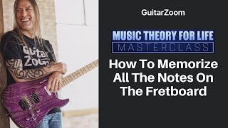How To Memorize All The Notes On The Fretboard | Music Theory Workshop - Part 1