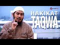 Ceramah Singkat: Hakikat Taqwa - Ustadz Abu Fairuz, Lc