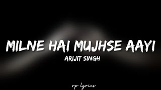 🎤Arijit Singh - Milne Hai Mujhse Aayi Full Lyrics Song | Aashiqui 2 |
