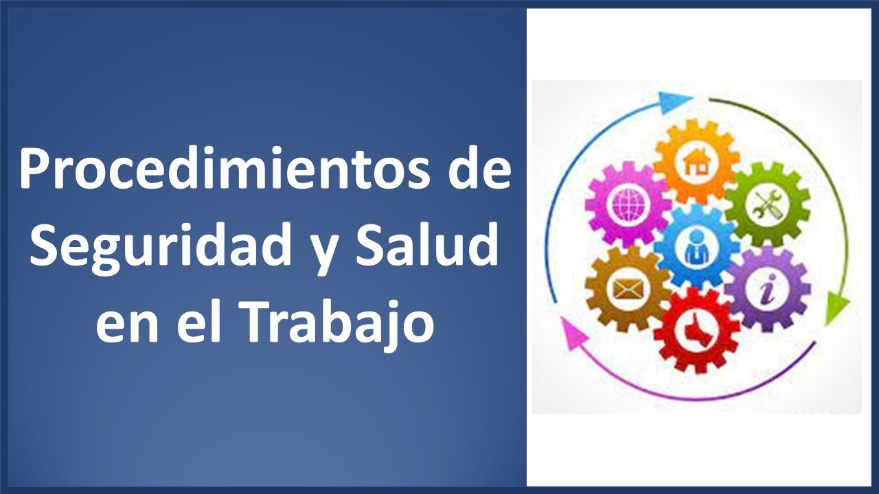 Elaboración De Procedimientos De Seguridad Y Salud En El Trabajo - YouTube