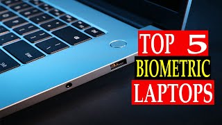 Fingerprint Reader Laptops | Top 5 : Best Laptops with Biometric Security 2021