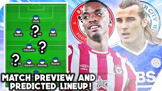 BRENTFORD vs LEICESTER CITY! Match Preview & Predicted Lineup! | Premier League |