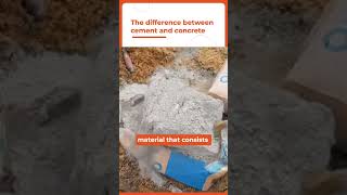 The Difference Between Cement and Concrete