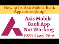 How to Fix Axis Bank App Not Working Problem Android & Ios - Not Open Problem Solved | AllTechapple