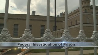 Federal investigation of Waupun Correctional Institution