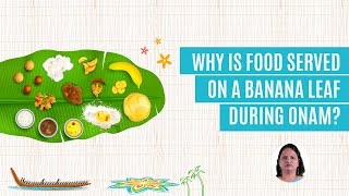 What is the Reason Onam Sadhya is Served On a Banana Leaf?