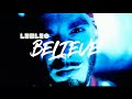 LEXLEO - BELIEVE (Official Video)