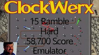 ClockWerx | Emulator | 15 Ramble | Hard | 58,700 Score