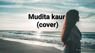 Kho gaye hum kahan & Aaoge jab tum (cover) [with lyrics] | Mudita kaur