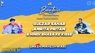 Baatein with Divyansh Rana | Laksh Maheshwari | Hindi Bhasa Ke Kisse | MK | Episode 57