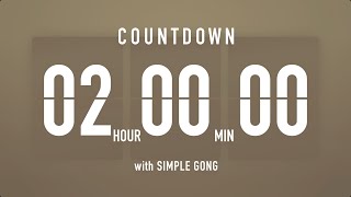 2 Hour Countdown Timer ⏳ Flip Clock with Simple Gong 🦂🔔