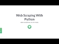 Python Tutorial: Web Scraping With Python