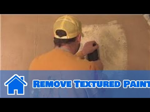 Interior Painting Tips : How to Remove Textured Paint Interior Painting Tips : How to Remove Textured Paint
