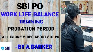 ALL ABOUT SBI PO | TRAINING, WORK PRESSURE, TARGETS, PROBATION PERIOD, SALARY DIFFERENCE #sbipo