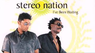 I,ve Been Waiting by Stereo Nation