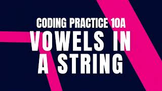 VOWELS IN A STRING | Coding practice 10A | Python Coding & Debugging | Nxtwave CCBP | Coding Tips