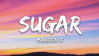 Maroon 5 - Sugar Lyrics