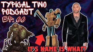 NINJA DOOM YAKUZA WITH DAVE BATISTA \u0026 MORE! - The Typical Two Podcast - Ep. 66