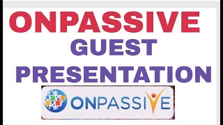 ONPASSIVE Guest Webinar By Charles  Osong - Onpassive Review