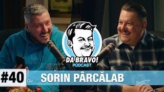 DA BRAVO! Podcast #40 cu Sorin Pârcălab