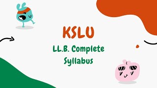 KSLU KLE 3 years LLB Complete Syllabus and Topics | Karnataka State Law University LL.B. Course KLE