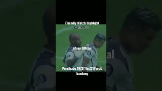 Highlight|| Persikabo 1973(1) vs (3) Persib bandung - Friendly Match. #shorts