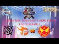 (SRG vs NIP Flash) MLBB MSC 2024 (Day 3) (Semi Final)  (Game 2)