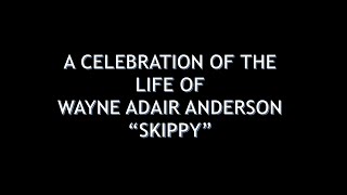 MEMORIAL SLIDESHOW - Wayne Adair Anderson