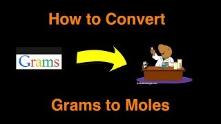 How to Convert from Grams to Moles Stoichiometry Examples, Practice Problems, Practice Questions