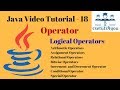 Java Video Tutorial 18 - Logical Operator in java