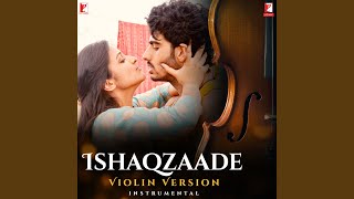 Ishaqzaade - Violin Version